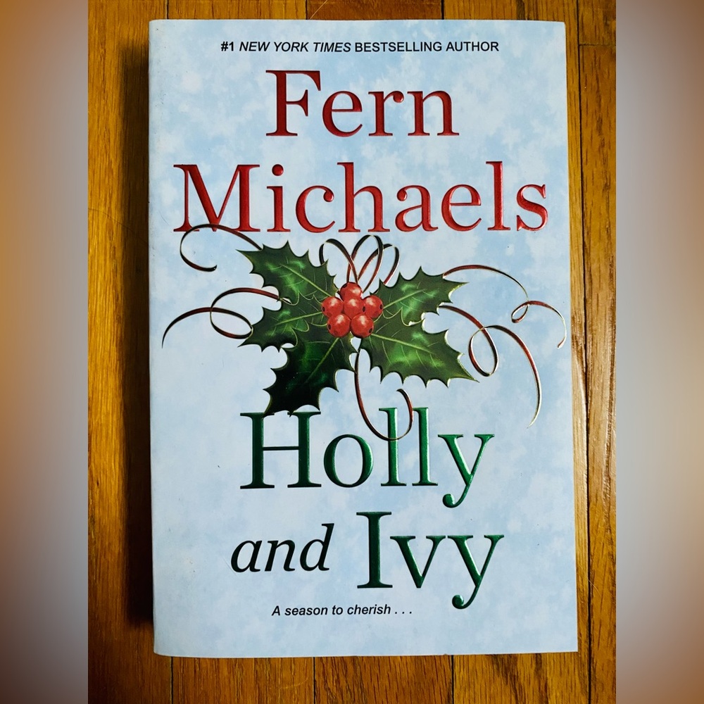 Holly and Ivy: An Uplifting Holiday Novel - Paperback By Michaels, Fern